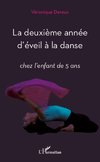 La deuxième année d'éveil à la danse