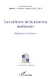 Les métiers de la relation malmenés