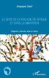 Le sens de la maladie en Afrique et dans la migration