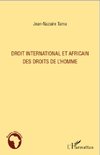 Droit international et africain des droits de l'homme