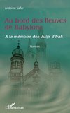 Au bord des fleuves de Babylone