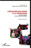 L'échange politique à la télévision