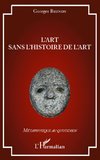 L'art sans l'histoire de l'art