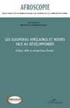 Les diasporas africaines et noires face au développement