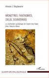 Monstres, fantasmes, dieux, souverains