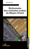 Dictionnaire des cinéastes arabes du Moyen-Orient