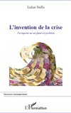 L'invention de la crise