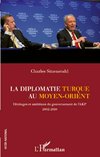 La diplomatie turque au Moyen-Orient