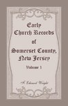 Early Church Records of Somerset County, New Jersey, Volume 1