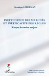 Inefficience des marchés et inefficacité des règles