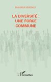 La diversité : une force commune