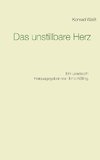 Das unstillbare Herz