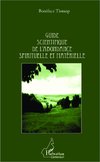 Guide scientifique de l'abondance spirituelle et matérielle