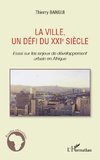 La ville, un défi du XXIe siècle