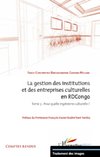 La gestion des institutions et des entreprises culturelles en RDCongo (tome 3)