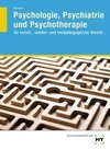 Psychologie, Psychiatrie und Psychotherapie