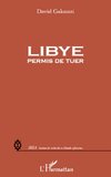 Libye : permis de tuer