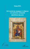 De la médecine magique et religieuse à la médecine rationnelle