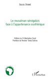 Le musulman sénégalais face à l'appartenance confrérique