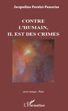 Contre l'humain, il est des crimes