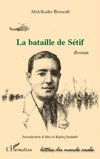 La bataille de Sétif