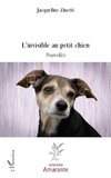 L'invisible au petit chien