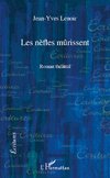 Les nèfles mûrissent