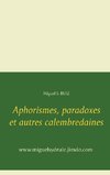 Aphorismes, paradoxes et autres calembredaines