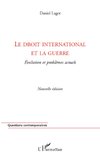 Le droit international et la guerre