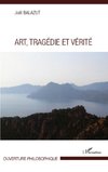 Art, Tragédie et Vérité