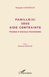 Famille(s) sous aide contrainte