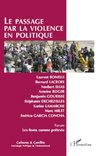 Le passage par la violence en politique