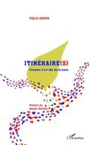 Itinéraire(s). Carnets d'un élu de terrain