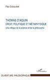 Thomas d'Aquin : droit, politique et métaphysique