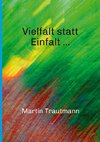 Vielfalt statt Einfalt ...