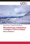 Microbiología metabólica, virología y retrovirología