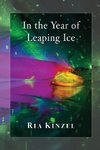 In the Year of Leaping Ice