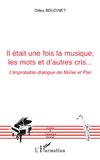 Il était une fois la musique, les mots et d'autres cris...