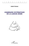 Grammaire systématique de la langue arabe