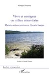 Vivre et enseigner en milieu minoritaire