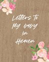 Letters To My Baby In Heaven