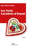 Les trois cavaliers d'Arpad