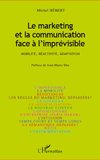 Le marketing et la communication face à l'imprévisible