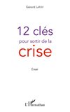 12 clés pour sortir de la crise