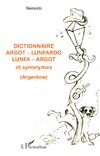 Dictionnaire argot - lunfardo / lunfa - argot et synonymes (Argentine)