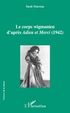 Le corps wigmanien d'après <em>Adieu et Merci</em> (1942)