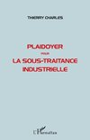 Plaidoyer pour la sous-traitance industrielle