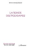 La ronde des polygames