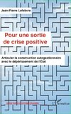 Pour une sortie de crise positive