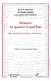 Mémoire du quartier Grand Parc